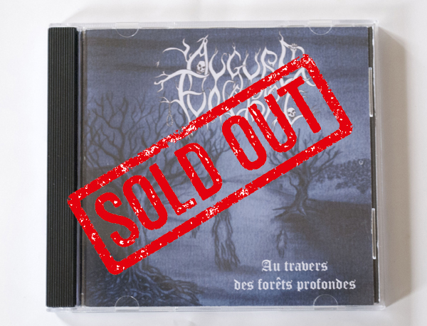 “Au Travers des Forêts Profondes” CD sold out